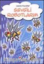 Sevgili Robotlarım