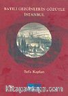Batılı Gezginlerin Gözüyle İstanbul