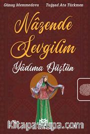 Nazende Sevgilim Yadıma Düştün