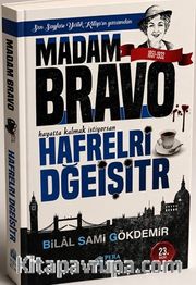 Madam Bravo/ Hafrelri Dğeişitr