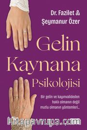 Gelin Kaynana Psikolojisi