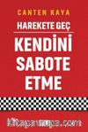 Harekete Geç & Kendini Sabote Etme