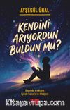 Kendini Arıyordun Buldun mu?