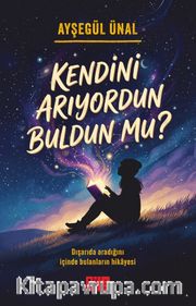 Kendini Arıyordun Buldun mu?