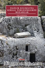 Dağlık Kılıkıa'da Kırsal Yerleşimlerde Mezarlar