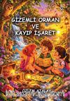 Gizemli Orman ve Kayıp İşaret