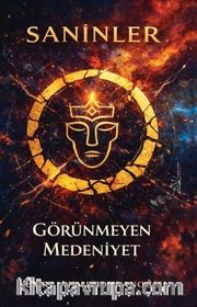 Saninler <br /> Görünmeyen Medeniyet
