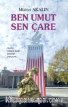 Ben Umut Sen Çare