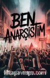 Ben Anarşistim