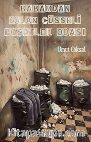 Babamdan Kalan Cüsseli Poşetler Odası