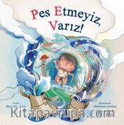 Pes Etmeyiz, Varız!