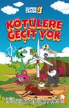 Süper 1 Takım 3 / Kötülere Geçit Yok