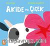 Akide ve Çiçek