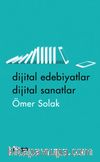 Dijital Edebiyatlar Dijital Sanatlar