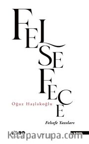 Felsefece  <br /> Felsefe Yazıları