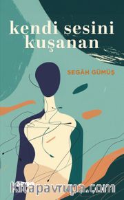 Kendi Sesini Kuşanan