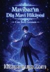 Mavibaz'ın Düş Mavi Hikayesi