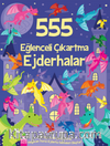555 Eğlenceli Çıkartma / Ejderhalar