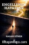 Engellenen Hayatlar