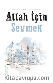Allah İçin Sevmek