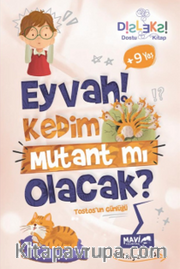 Eyvah Kedim Mutant Mı Olacak?