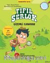 Tıfıl Şerlok / Gizemli Canavar Dedektiflik Serisi