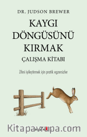 Kaygı Döngüsünü Kırmak Çalışma Kitabı