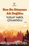 Ben Bu Dünyaya Ait Değilim