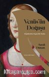 Venüs'ün Doğuşu & Tuvallerden Taşan Bir Tutku