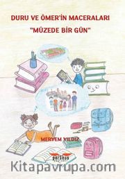 Duru ve Ömer'in Maceraları <br /> Müzede Bir Gün