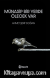 Münasip Bir Yerde Ölecek Var