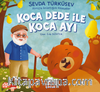 Koca Dede İle Koca Ayı