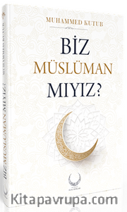 Biz Müslüman Mıyız (Ciltli)