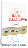 La İlahe İllallah Ciltli)