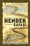 Bir Harp Savunma Taktiği Olarak Hendek Savaşı