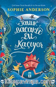 Tavuk Bacaklı Ev Kaçıyor