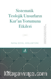 Sistematik Teolojik Unsurların Kur'an Yorumuna Etkileri