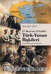 27 Mayıs'tan 12 Eylül'e Türk-Yunan İlişkileri Yunanca Kaynaklar Işığında