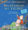 Büyükannem Bir Yıldız - El Yazısı