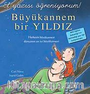 Büyükannem Bir Yıldız - El Yazısı