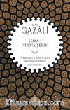 Esma-i Hüsna Şerhi & el-Maksadü'l-Esna fî Şerhi Esmaillahi'l-Hüsna