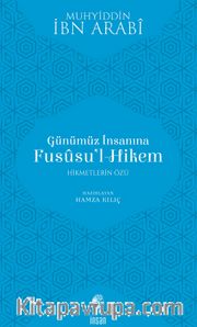 Günümüz İnsanına Fususu'l-Hikem