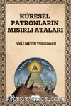 Küresel Patronların Mısırlı Ataları
