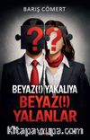 Beyaz Yakalılara Beyaz Yalanlar