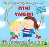 İyi ki Varsın - El Yazısı