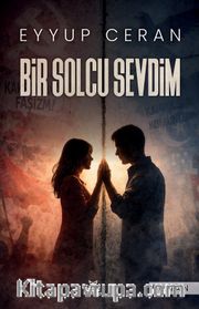 Bir Solcu Sevdim