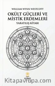 Okült Güçleri ve Mistik Erdemleri