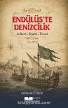 Endülüs'te Denizcilik (711-1031) & Askeri-Siyasi-Ticari