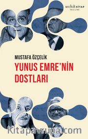 Yunus Emre'nin Dostları