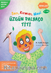 Sarı, Kırmızı, Mavi Üzgün Palyaço Titi